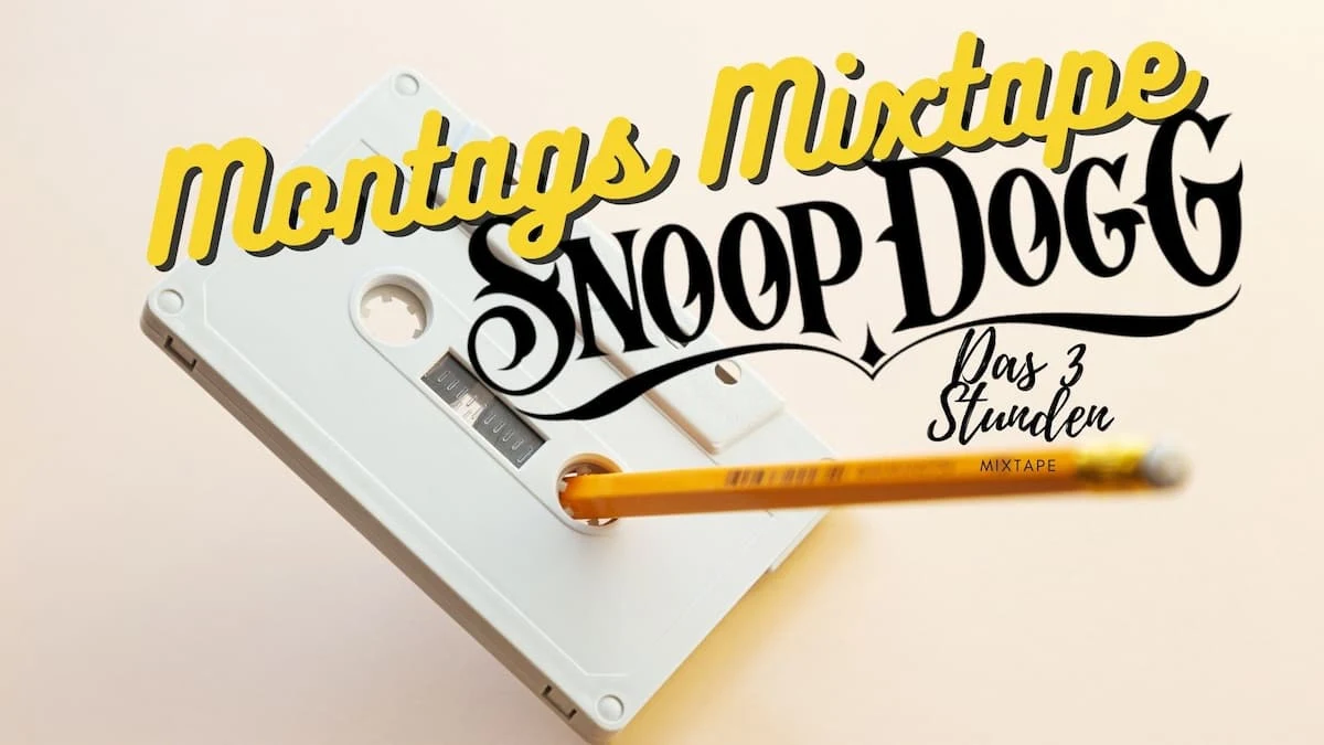 Mehr als 3 Stunden Snoop Dogg im Mix | Das Montags Mixtape