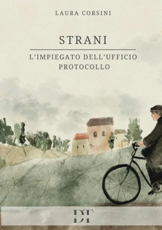 Recensione dell'opera intitolata "Strani - L'impiegato dell'ufficio protocollo" dell'autrice Laura Corsini