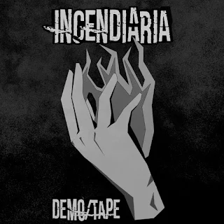 Incendiaria - Demo​/​Tape #1 (2021)