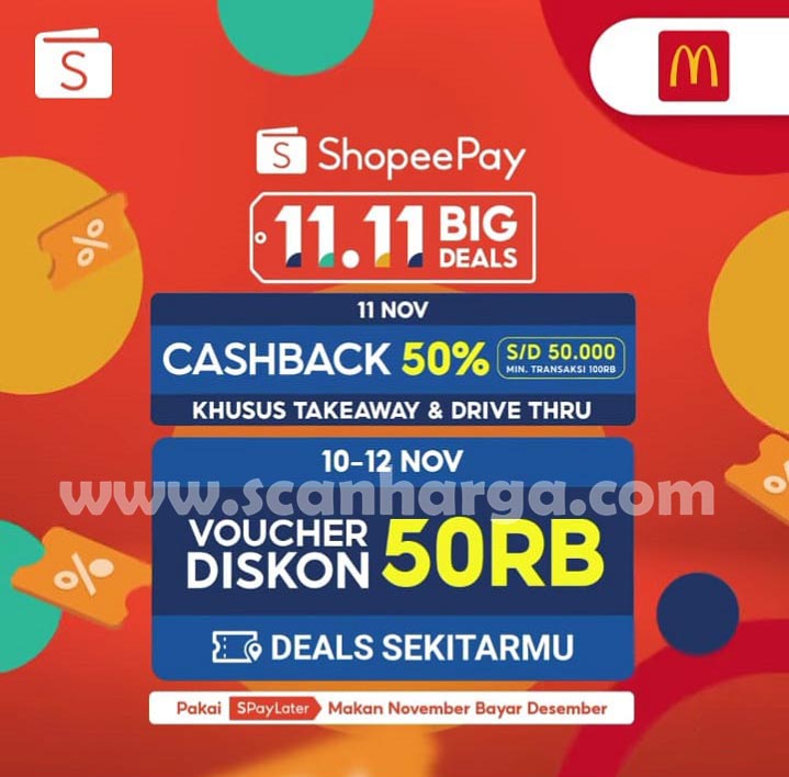 Promo McDonalds ShopeePay BIG DEALS 11.11 - CASHBACK 50% & Voucher Diskon 50Ribu 2
