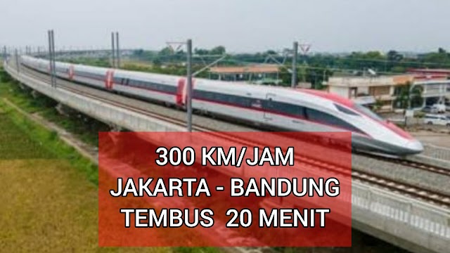 Keren Perjalanan Jakarta-Bandung degan Kereta Cepat Jakarta -Bandung bisa ditempuh hanya dalam waktu 20 menit