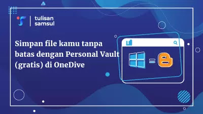 Simpan file kamu tanpa batas dengan Personal Vault (gratis) di OneDive