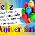 Hoje e dia do seu Aniversario,Feliz Aniversario