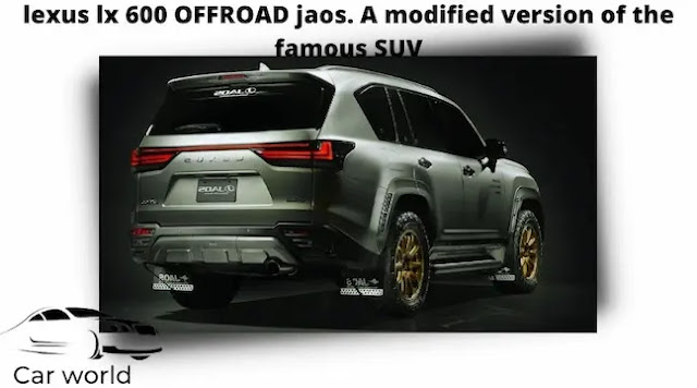 lx 600 OFFROAD jaos. A modified version of the famous SUV