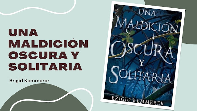 Reseña Una Maldición Oscura y Solitaria