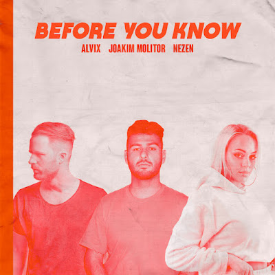 Alvix, Joakim Molitor & Nezen Share New Single ‘Before You Know’