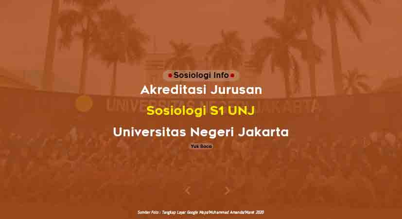 Akreditasi Jurusan Sosiologi di UNJ-Universitas Negeri Jakarta