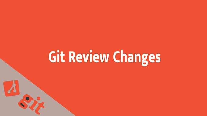 Git Review Changes