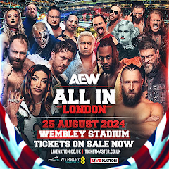 AEW ALL IN: LONDON 2024 - August 25th, 2024! - LIVE on PPV!