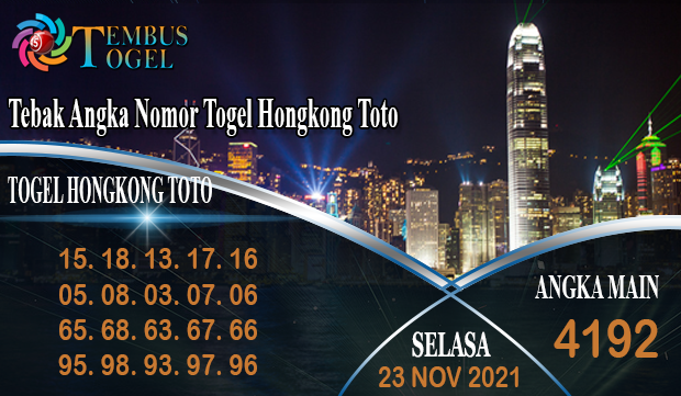 Tebak Angka Nomor Togel Hongkong Toto, Selasa 23 Nov 2021