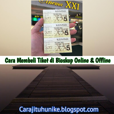 Cara Membeli Tiket Bioskop Oline dan Offline