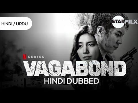 Vagabond in Hindi Dubbed | Episode 2 added | starfilx | unofficial