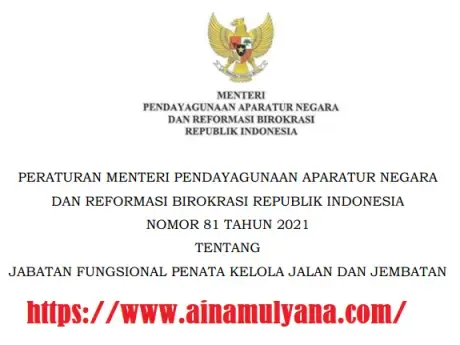 Permenpan RB Nomor 81 Tahun 2021 Tentang Jabatan Fungsional Penata Kelola Jalan Dan Jembatan