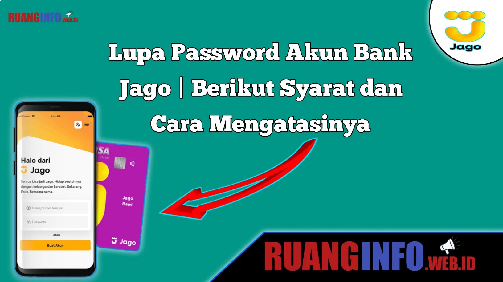 Syarat dan Cara Mengatasi Lupa Password Akun Bank Jago
