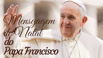 MENSAGEM URBI ET ORBI DO PAPA FRANCISCO - NATAL 2023