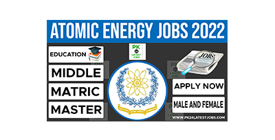 Pakistan Atomic Energy Jobs 2022 – Government Jobs 2022