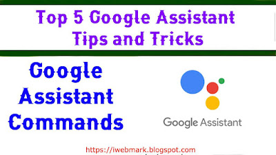 Top 5 Google Assistant Tips and Tricks • Google Assistant Commands