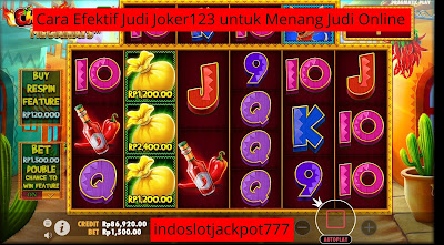 Cara Efektif Judi Joker123 untuk Menang Judi Online