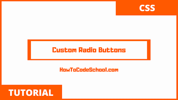 Custom Radio Buttons with CSS