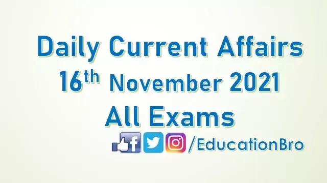 daily-current-affairs-16th-november-2021-for-all-government-examinations