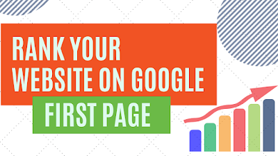 How to Rank Your Website on the First Page of Google