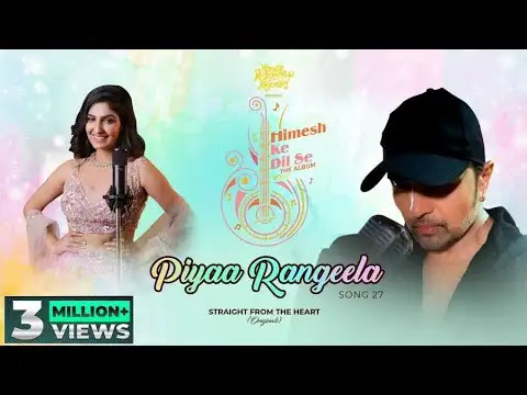 Piyaa Rangeela Lyrics In English - Rupali Jagga | Himesh Reshammiya