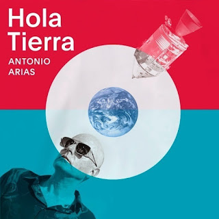 ANTONIO ARIAS - Hola Tierra