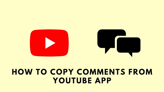 How to Copy Comments from Youtube app | Android | iOS (Easy Steps)
