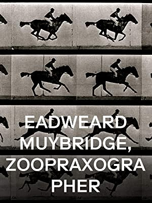 Eadweard Muybridge: Zoopraxographer Poster