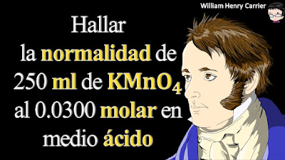 Calcular la normalidad de 250 ml de KMnO4 al 0.0300 molar de medio ácido.