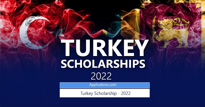 Applications are now open for Turkey Scholarship - 2022
