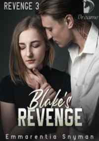 Read Novel Revenge 3 : Blake's Revenge by Emmarentia Snyman Full Episode