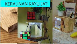 MEMBUAT TEMPAT PENSIL, RAK AQUARIUM MINI, JAM MEJA DARI KAYU JATI BELANDA