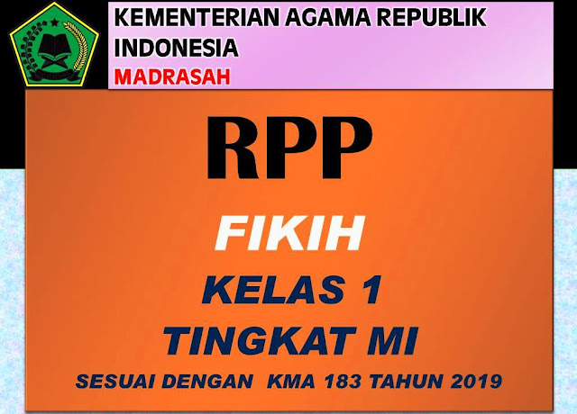 Download RPP Fikih Kelas 1 Sesuai KMA 183 Tahun 2019 Terbaru Download RPP Fikih Kelas 1 Sesuai KMA 183 Tahun 2019 Terbaru