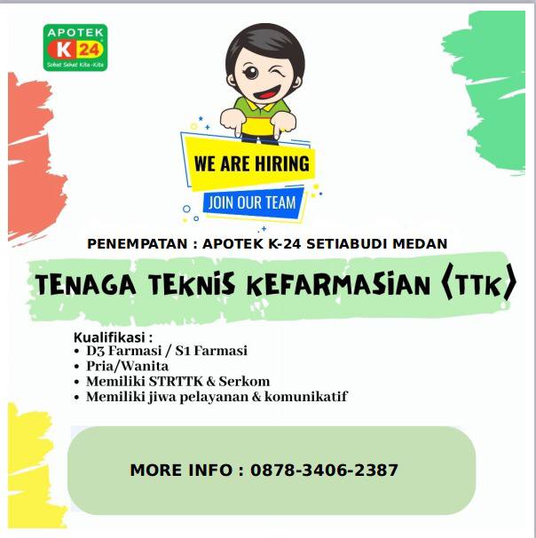 Loker Tenaga TeknisKefarmasian (TTK) Apotek K-24 Setiabudi Medan 