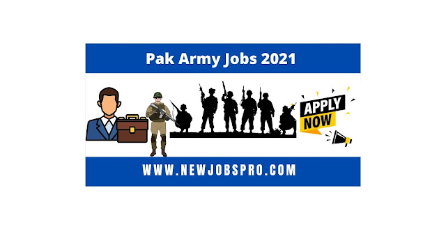 Pak Army Jobs 2021 – Pakistan Jobs 2021