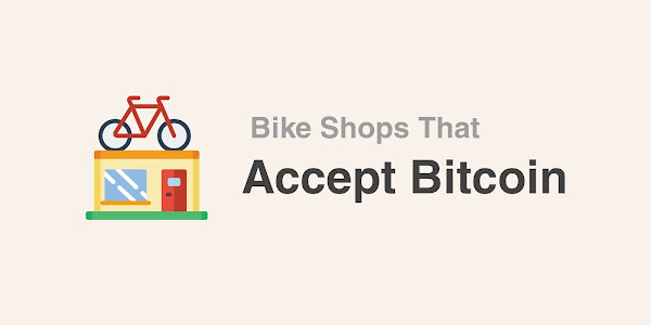 List 6 Bike Shops That Accept Bitcoin Payment Methods