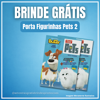 Amostra Grátis Brinde Grátis Porta Figurinhas Pets 2