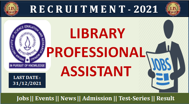 Recruitment for Library Professional Assistant through Outsourcing Company at IISER Mohali.