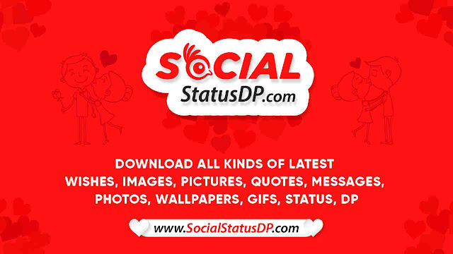 SocialStatusDP.com - Download Wishes, Images, Pictures, Quotes, Messages, Photos,Wallpaper, Status DP, SocialStatusDP.com Banner, SocialStatusDP Banner