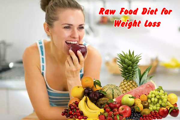 Raw Food Diet for Weight Loss