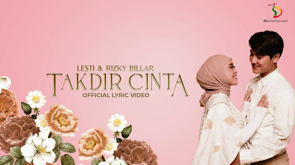 √ Lirik lagu Lesti - Takdir Cinta (Feat. Rizky Billar)