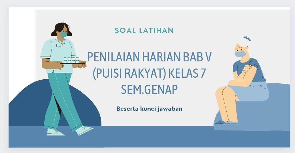 Pantun merupakan salah satu bentuk puisi rakyat yang bersajak