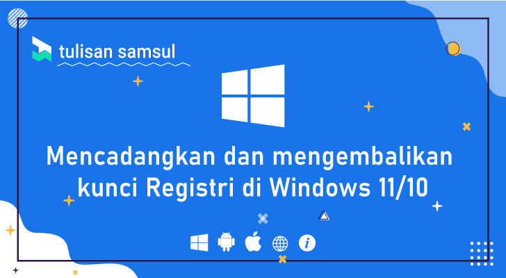 Bagaimana mencadangkan dan mengembalikan kunci Registri di Windows 11/10?