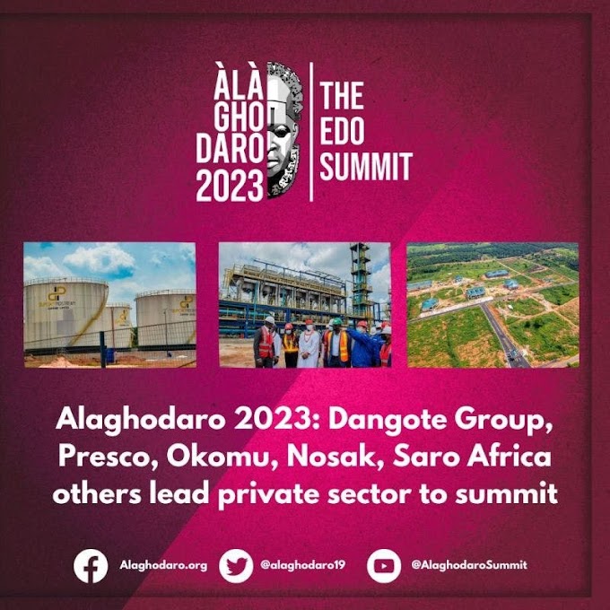 Alaghodaro 2023: Dangote Group, Presco, Okomu, Nosak, Saro Africa others lead private sector to summit