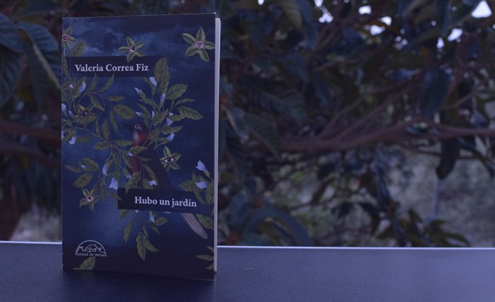 Reseña de «Hubo un jardín», de Valeria Correa Fiz (Páginas de Espuma)