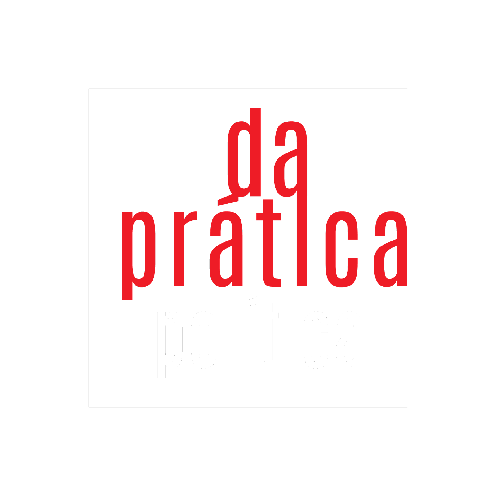 Da Prática Política