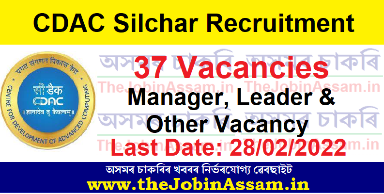CDAC Silchar Recruitment 2022 – 37 Manager, Leader & Other Vacancy