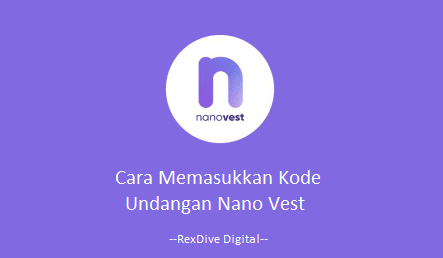 Cara Memasukkan Kode Undangan Nano Vest