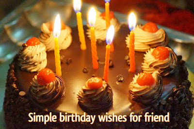 simple birthday wishes for friend